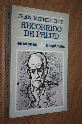 Recorrido De Freud - Jean Michel Rey - Megapolis - Muy Bueno