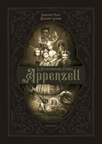 Extraordinaria Familia Appenzell,la - Lacombe,benjamin/perez