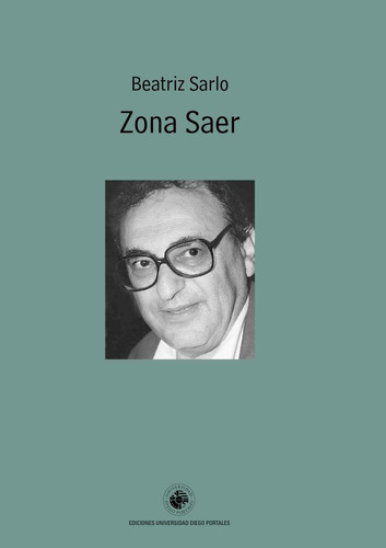 Zona Saer - Sarlo, Beatriz