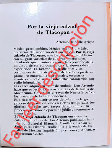 Por La Vieja Calzada De Tlacopan Artemio Del Valle Arizpe