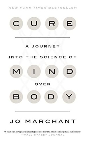 Libro:  Cure: A Journey Into The Science Of Mind Over Body