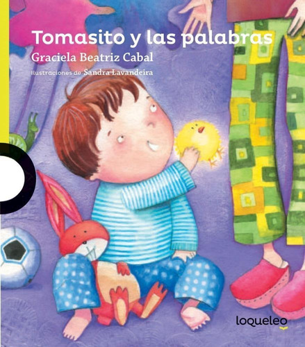 Tomasito Y Las Palabras- Loqueleo - Cabal, Graciela Beatriz