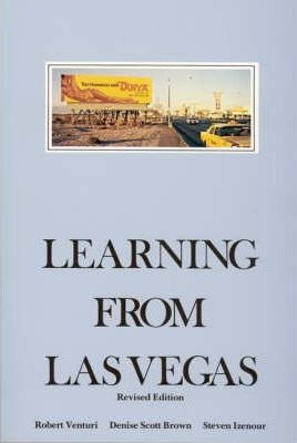 Learning From Las Vegas - Robert Venturi