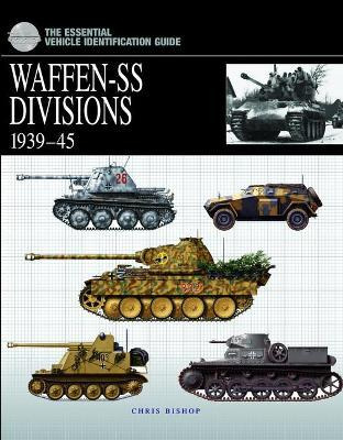 The Essential Vehicle Identification Guide: Waffen-ss Div...