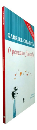 O Pequeno Filósofo Gabriel Chalita Livro N ,