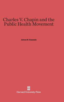 Libro Charles V. Chapin And The Public Health Movement - ...