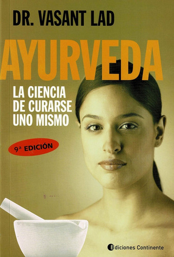 Ayurveda - La Ciencia De Curarse Uno Mismo - Vasant Lad