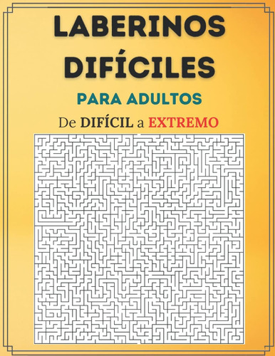 Libro: Laberintos Difíciles: Libro De Laberintos Muy Para |