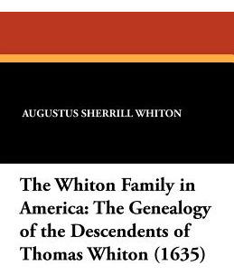 Libro The Whiton Family In America: The Genealogy Of The ...
