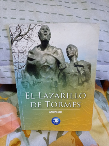 El Lazariilo De Tormes  Autor: Anonimo