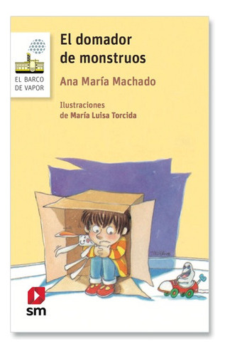 Libro El Domador De Monstruos - Ana María Machado