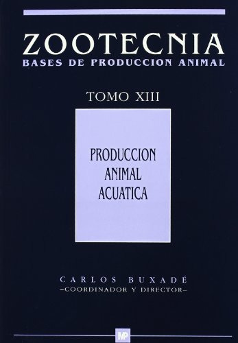 Libro Zootecnia Bases De Producción Animal Tomo Xiii  De Car