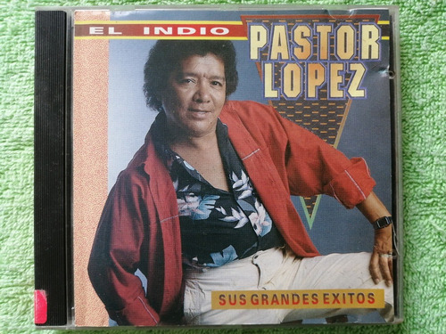 Eam Cd El Indio Pastor Lopez Disco 1 Sus Grandes Exitos 1993