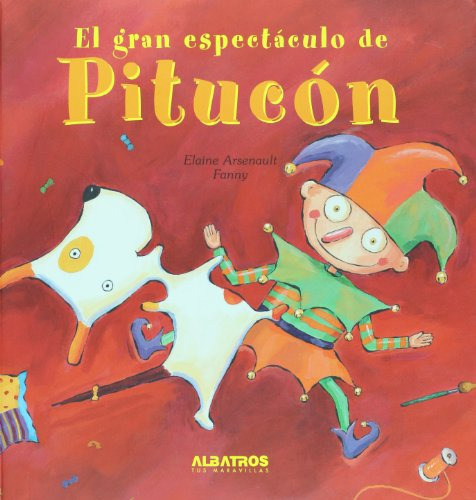 Libro Gran Espectaculo De Pitucon (tus Maravillas) - Arsenau