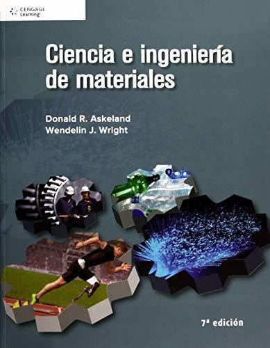 Libro Ciencia E Ingenieria De Materiales 7/ed. - Askeland, 