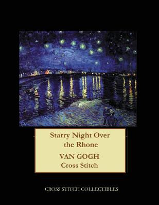 Libro Starry Night Over The Rhone: Van Gogh Cross Stitch ...