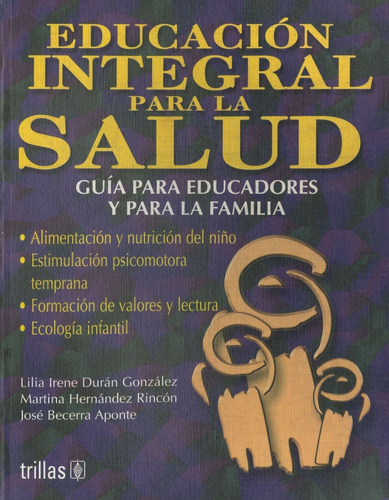 Educación Integral Para La Salud Guía Para Educadore Trillas