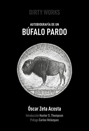 Autobiografia De Un Bufalo Pardo -narrativa-