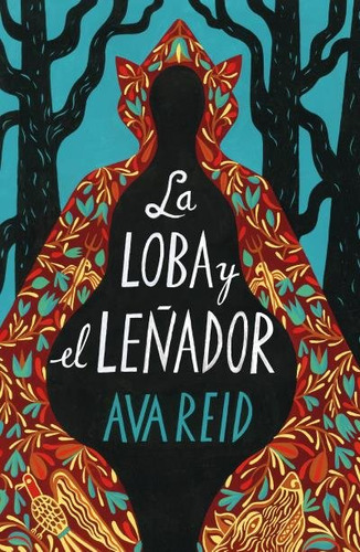 La Loba Y El Leñador ( Libro Original )