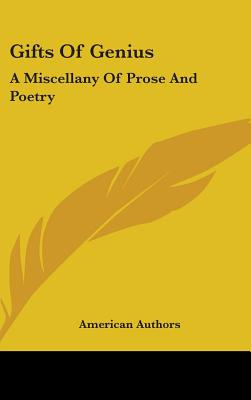 Libro Gifts Of Genius: A Miscellany Of Prose And Poetry -...