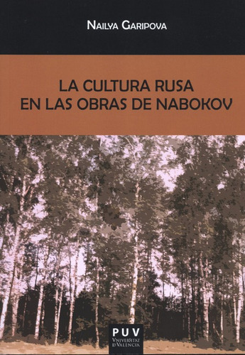 La Cultura Rusa En Las Obras De Nabokov, De Garipova, Nailya. Editorial Universidad De Valencia, Tapa Blanda, Edición 1 En Español, 2017