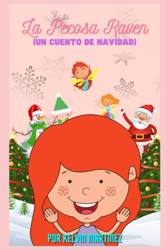 Libro: La Pecosa Raven: Un Cuento De Navidad (spanish Editio