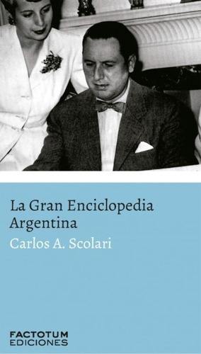 Libro La Gran Enciclopedia - Carlos A Scolari