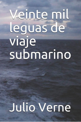 Libro: Veinte Mil Leguas De Viaje Submarino (spanish