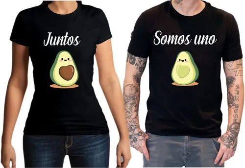 Playeras Pareja Juntos Somos Uno Aguacates Novios Cuotas sin inter s