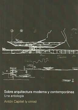 Sobre Arquitectura Moderna Y Contemporanea - Antón Capit...