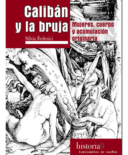 Libro Caliban Y La Bruja - Silvia Federici