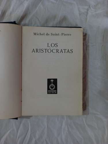 Los Aristócratas - Michel De Saint Pierre