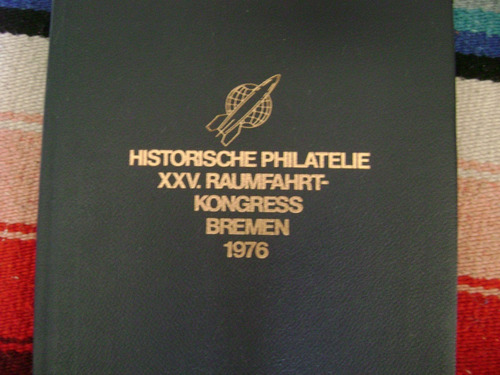 Filatelia Historica. Congreso Bremen. Hermann- Oberth