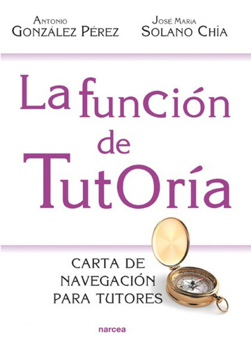 La Función De Tutoria Gonzalez, Antonio Narcea