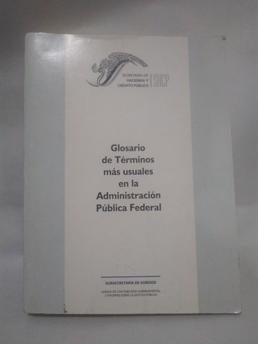 Glosario De Términos Más Usuales En La Administración Públic