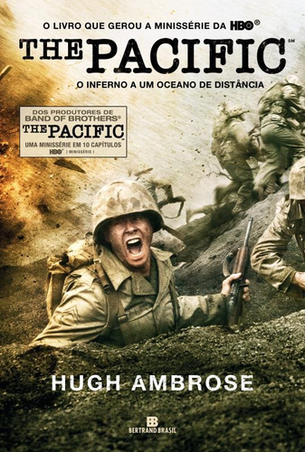 The Pacific: o inferno a um oceano de distância: O inferno a um oceano de distância, de Ambrose, Hugh. Editora Bertrand Brasil Ltda., capa mole em português, 2014