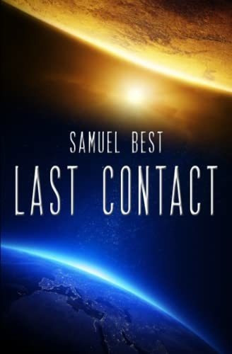 Last Contact (titan Chronicles) - Best, Samuel, De Best, Samuel. Editorial Independently Published En Inglés