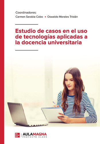 Estudio De Casos En El Uso De Tecnologías Aplicadas -   - *