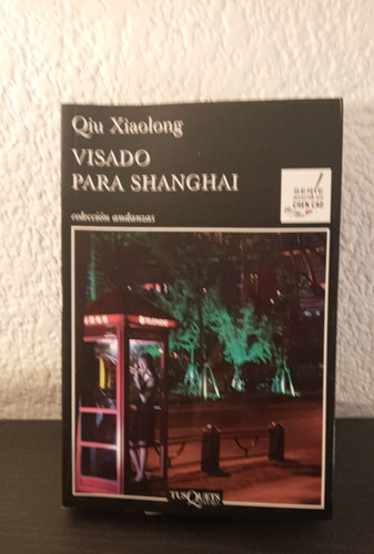 Visado Para Shanghai - Qiu Xiaolong