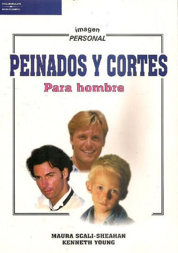 Libro Peinados Y Cortes Para Hombres De Kenneth Young, Maura