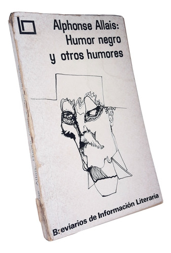 Humor Negro Y Otros Humores / Cuentos - Alphonse Allais