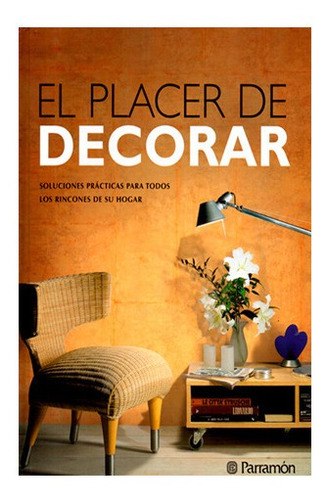 Ideas Y Diseños El Placer De Decorar