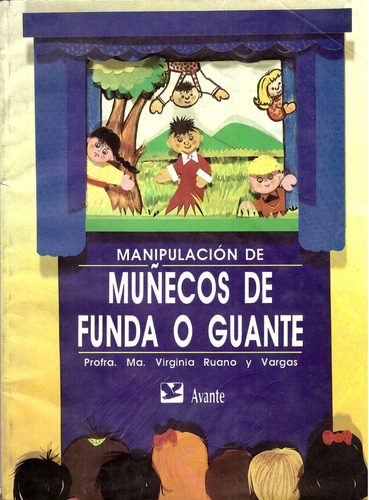 Manipulacion De Muñecos De Funda O Guante - Ruano Y Vargas, 