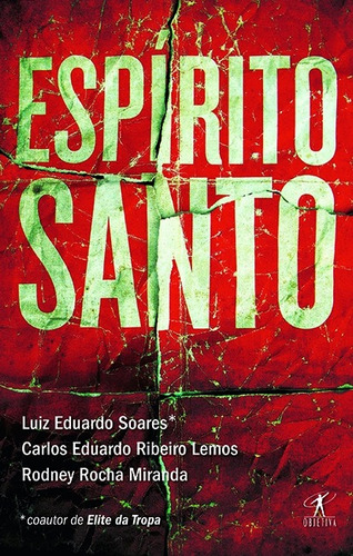 Espírito Santo, de Soares, Luiz Eduardo. Editora Schwarcz SA, capa mole em português, 2009