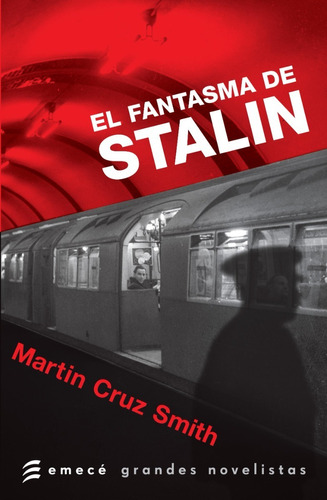 El Fantasma De Stalin - Martin Cruz Smith - Nuevo