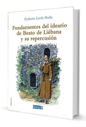 Fundamentos Del Ideario De Beato De Liebana Y Su Repercusion, De Lavin Bedia, Roberto. Editorial Librucos, Tapa Blanda En Español