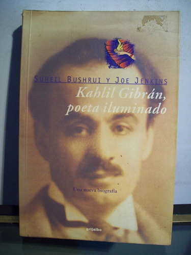 Adp Kahlil Gibran Poeta Iluminado Bushrui Y Jenkins