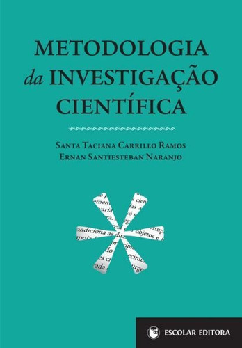 Libro Metodologia Da Investigaçao Científica - Naranjo, Er