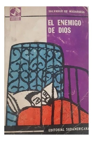 El Enemigo De Dios, Salvador De Madariaga
