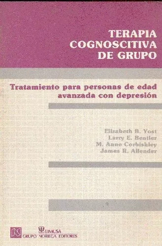 Elizabeth B. Yost: Terapia Cognoscitiva De Grupo